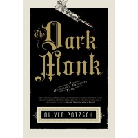 The Dark Monk (US Edition) (A Hangman's Daughter Tale Book 2)