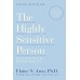 The Highly Sensitive Person: How to Thrive When the World Overwhelms You book online