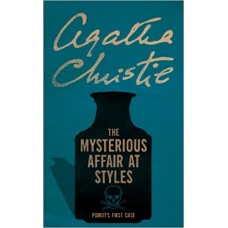 The Mysterious Affair at Styles (Poirot) (Hercule Poirot Series) 