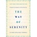 The Way of Serenity: Finding Peace and Happiness in the Serenity Prayer book online