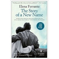 The Story of a New Name: Neapolitan Novels, Book Two