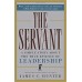 The Servant: A Simple Story About the True Essence of Leadership book online