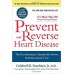 Prevent and Reverse Heart Disease: The Revolutionary, Scientifically Proven, Nutrition-Based Cure book online