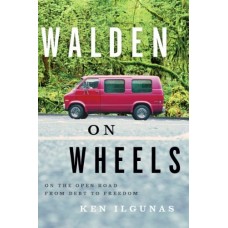 Walden on Wheels: On the Open Road from Debt to Freedom book online