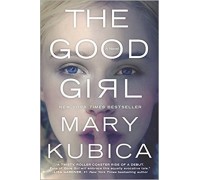The Good Girl: An addictively suspenseful and gripping thriller 