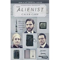 The Alienist (TNT Tie-in Edition): A Novel