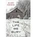 The Life We Bury book online
