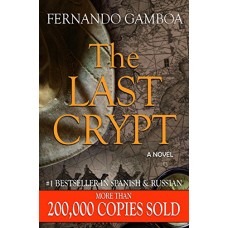 THE LAST CRYPT (Ulysses Vidal Adventure Series Book 1) 