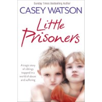 Little Prisoners: A tragic story of siblings trapped in a world of abuse and suffering