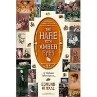 The Hare with Amber Eyes: A Hidden Inheritance 